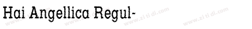 Hai Angellica Regul字体转换